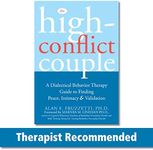 The High-Conflict Couple: A Dialectical Behavior Therapy Guide to Finding Peace, Intimacy, and Validation