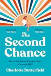 The Second Chance: The laugh-out-loud funny and uplifting new book club novel for 2024, perfect for fans of David Nicholls, Cecelia Ahern and Jojo Moyes