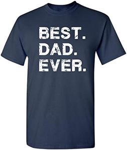 Best Dad Ever Gift for Dad Fathers Day Funny T Shirt L Navy