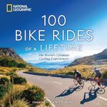 100 Bike Rides of a Lifetime: The W