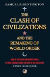 The Clash Of Civilizations: And The Remaking Of World Order