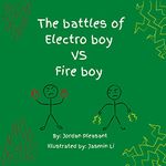 The battles of Electro boy VS Fire boy