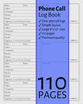 Phone Call Log Book: Large Voice Mail/Message Tracking Book, Home & Office Call Monitoring Log (Inbound Outbound Call Log, Voicemail Log Book)