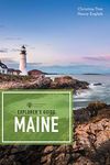 Explorer's Guide Maine (19th Edition) (Explorer's Complete)