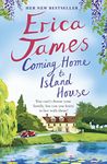 Coming Home to Island House: Escape with an enchanting family drama from the Sunday Times bestseller