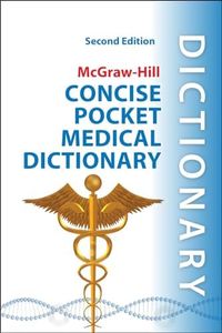 McGraw-Hill Concise Pocket Medical Dictionary, Second Edition