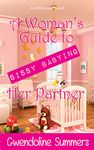 A Woman's Guide to Sissy Babying Her Partner - Diaper Version