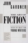 The Art of Fiction: Notes on Craft for Young Writers