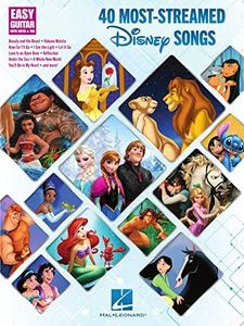 40 Most-Streamed Disney Songs: Easy Guitar with Notes and Tab