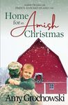 Home for an Amish Christmas: Amish Dreams on Prince Edward Island, Book 4