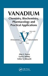 Vanadium: Chemistry, Biochemistry, Pharmacology and Practical Applications