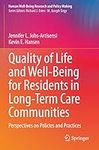 Quality of Life and Well-Being for Residents in Long-Term Care Communities: Perspectives on Policies and Practices (Human Well-Being Research and Policy Making)