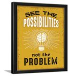 Chaka Chaundh - See The Possibility Not The Problem. – Motivational Poster for OFFICE, STUDY ROOM, STUDENT, ENTREPRENEUR, CLASSROOM & HOME - Positive Motivational Quotes Gifts - (14 X 11 Inches)