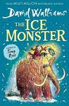 The Ice Monster: A funny illustrated children’s book from multi-million bestseller David Walliams: New in paperback from multi-million bestseller David Walliams