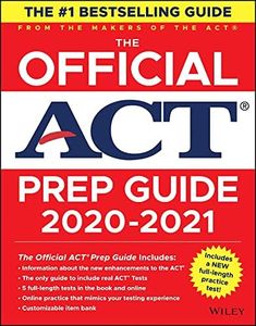 The Official ACT Prep Guide 2020 - 2021: (Book + 5 Practice Tests + Bonus Online Content)