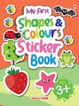 My First Sticker Book - Shapes and Colours - Activity Book for Kids with 100+ stickers - Age 3+