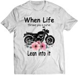 keoStore Womens When Life Throws You A Curve Lean Into It Motorcycle ds3400 T-Shirt