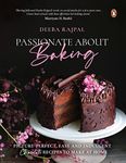 Passionate About Baking: Picture Perfect: Picture Perfect, Indulgent & Easy Chocolate Recipes To Make At Home