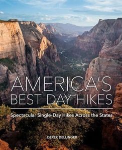 America's Best Day Hikes: Spectacular Single-Day Hikes Across the States