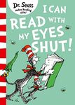 I Can Read with my Eyes Shut: The funny picture book for young readers ages 3 – 7