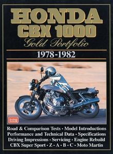 HONDA CBX 1000 GOLD PORTFOLIO 1978-1982: Road Test Book