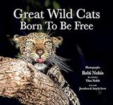 Indian wildlife- Great Wild Cats ( Born To Be Free)