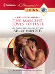 The Man She Loves To Hate (Dirty Filthy Money Book 2)