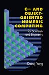 C++ and Object-Oriented Numeric Computing for Scientists and Engineers