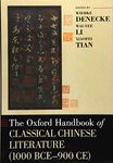 The Oxford Handbook of Classical Chinese Literature: (1000BCE-900CE) (Oxford Handbooks)