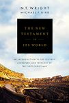 The New Testament in Its World: An Introduction to the History, Literature, and Theology of the First Christians