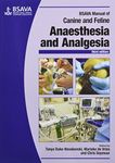 BSAVA Manual of Canine and Feline Anaesthesia and Analgesia (BSAVA British Small Animal Veterinary Association)