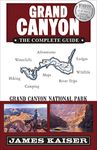 Grand Canyon: The Complete Guide: Grand Canyon National Park