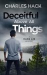 Deceitful Above All Things: Hank Lin Mystery Book 1 (Hank Lin Mysteries)