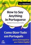 How to Say Anything in Portuguese