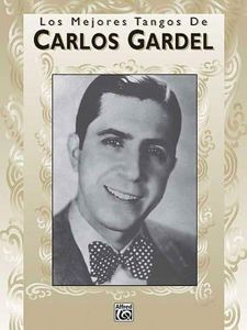 Carlos Gardel Los Mejores Tangos De Piano Vocal Guitar by Carlos Gardel (1996-07-01)