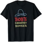 Bob's Country Bunker T-Shirt