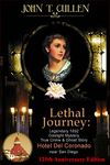 Lethal Journey: Legendary 1892 Gaslight Mystery: True Crime & Ghost Story at the Hotel del Coronado near San Diego