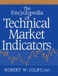 The Encyclopedia Of Technical Market Indicators, Second Edition