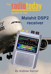 The Radio Today guide to the Malahit DSP2 receiver