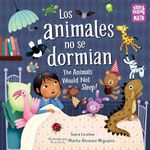 Los animales no se dormian/The Animals Would Not Sleep, Los animales no se dormian (Bilingual) (Storytelling Math)