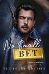 No Small Bet: A Grumpy Single Dad/Nanny Romance (The Brothers of Calloway Creek: The McQuaids)