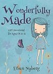 Wonderfully Made: Girl Devotional for Ages 08 to 11 (Bible for Girls)