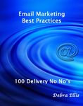 Email Marketing Best Practices: 100 Delivery No No''s