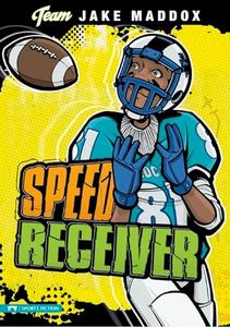 Speed Receiver (Team Jake Maddox Sports Stories)