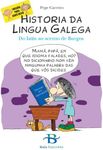 Historia da lingua galega (Infantil-Xuvenil) (Galician Edition)