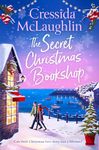 The Secret Christmas Bookshop: The unforgettable, uplifting and cosy new festive holiday romance for 2024 from the million-copy best-selling author: Book 1 (The Secret Bookshop)