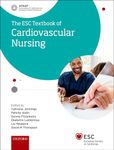 ESC Textbook of Cardiovascular Nursing (The European Society of Cardiology Series)