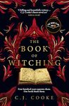 The Book of Witching: *A BBC Radio 2 Book Club Pick* The new haunting Orkney-set gothic thriller from the author of The Lighthouse Witches, perfect for Halloween 2024.