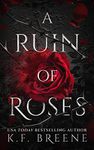 A Ruin of Roses (Deliciously Dark F