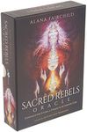 Sacred Rebels Oracle: Guidance for Living a Unique & Authentic Life
